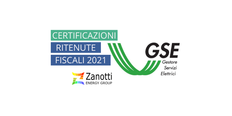 Pubblicata sul portale GSE la certificazione ritenute fiscali per l’anno 2021.